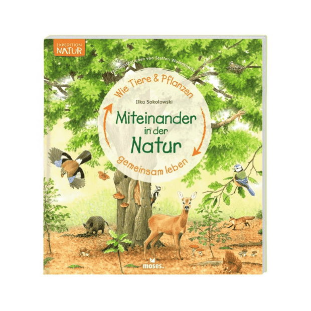 moses Buch Miteinander in der Natur - Wie Tiere und Pflanzen gemeinsam leben