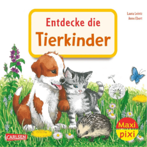Carlsen Maxi Pixi 463 Entdecke die Tierkinder
