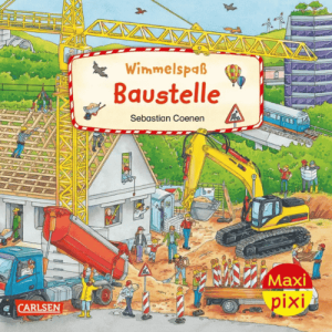 Carlsen Maxi Pixi 424 Wimmelspaß Baustelle