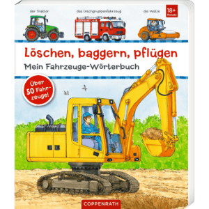 Coppenrath Buch - Löschen, baggern, pflügen:...