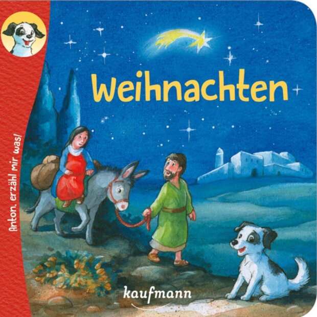 Kaufmann Kinderbuch Anton erzähl mir was - Weihnachten