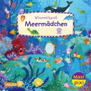 Carlsen Maxi Pixi 477: Wimmelspaß Meermädchen
