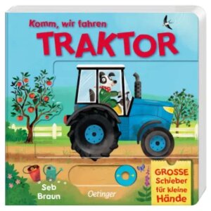 Oetinger Kinderbuch Komm, wir fahren Traktor