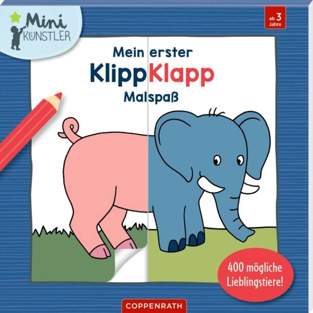 Coppenrath Mein erster Klipp-Klapp-Malspaß: 400 mögliche Lieblingstiere (Mini-Künstler)