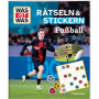 Tessloff WAS IST WAS Rätseln und Stickern: Fußball
