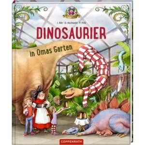 Coppenrath Kinderbuch - Dinosaurier in Omas Garten (Bd.1)