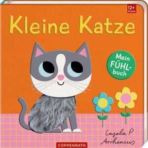 Coppenrath Kinderbuch - Mein Fühlbuch: Kleine Katze...