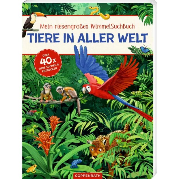 Coppenrath Kinderbuch - Mein riesengroßes WimmelSuchBuch: Tiere in aller Welt