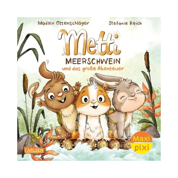 Carlsen Maxi Pixi 491: Metti Meerschwein und das große Abenteuer