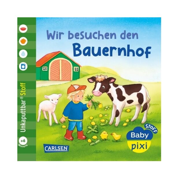 Carlsen Baby Pixi (unkaputtbar) 167: Baby Pixi Stoff: Wir besuchen den Bauernhof