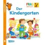Carlsen Unkaputtbar: Frag doch mal die Maus: Der Kindergarten