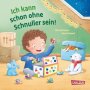 Carlsen Kinderbuch Ich kann schon ohne Schnuller sein!