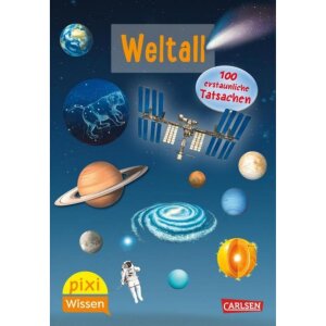 Carlsen Pixi Wissen 56: Weltall. 100 erstaunliche Tatsachen