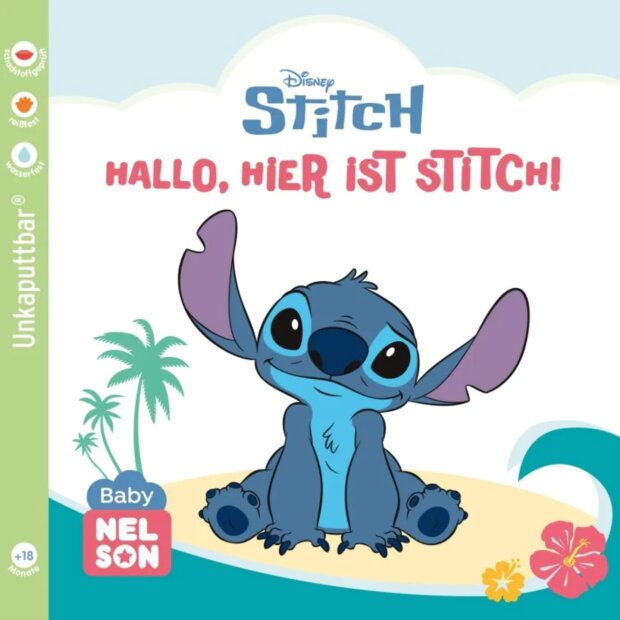 Disney: Baby Nelson (unkaputtbar) 7: Disney - Hallo, hier ist Stitch!