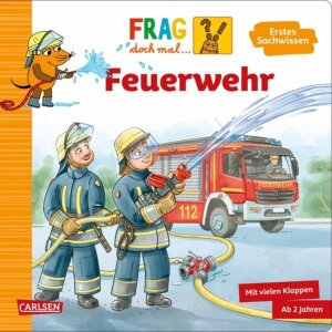 Carlsen Kinderbuch Frag doch mal ... die Maus: Feuerwehr