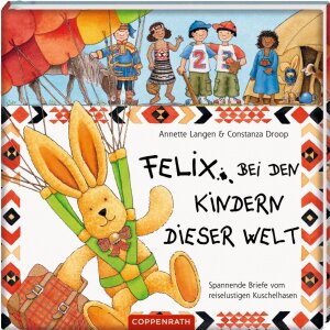 Coppenrath Kinderbuch - Felix bei den Kindern dieser Welt