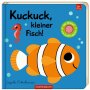 Coppenrath Kinderbuch - Mein Filz-Fühlbuch: Kuckuck, kleiner Fisch! (Fühlen & begreifen)