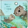 Coppenrath Kinderbuch - Weil ich dein Papa bin ...