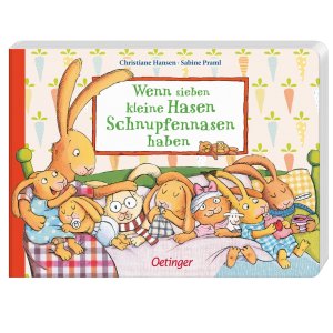 Wenn sieben kleine Hasen Schnupfennasen haben von Oetinger