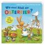 Kinder-Buch - Wo sind bloß die Ostereier? von Oetinger