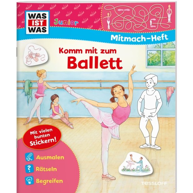 Kinderbuch WAS IST WAS Junior Mitmachheft Komm mit zum Ballett von Tessloff