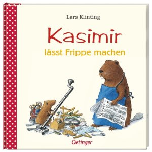 Oetinger Kinderbuch Kasimir lässt Frippe machen