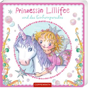 Coppenrath Prinzessin Lillifee und das Einhornparadies...
