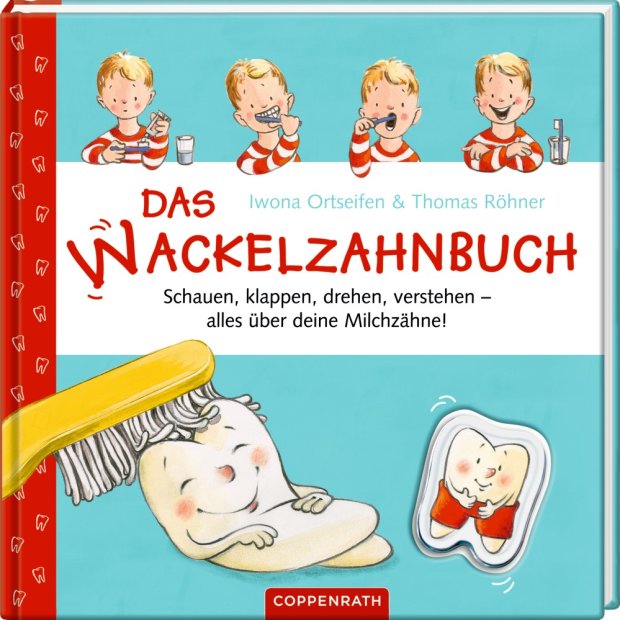 Coppenrath Das Wackelzahnbuch - alles über deine Milchzähne