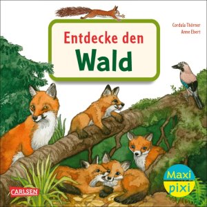 Maxi Pixi 399 Entdecke den Wald