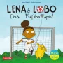 Carlsen Maxi Pixi 450 Lena und Lobo Das Fußballspiel