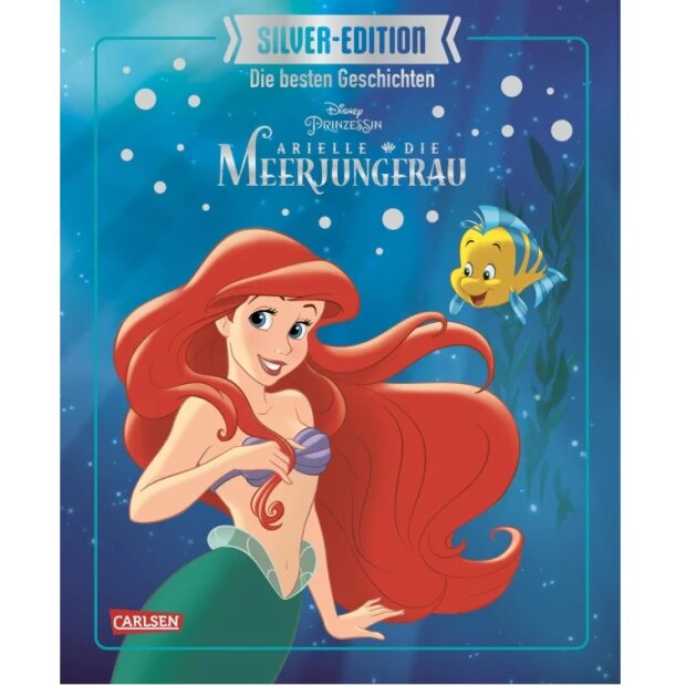 Carlsen Disney Silver-Edition Die besten Geschichten  Arielle die kleine Meerjungfrau