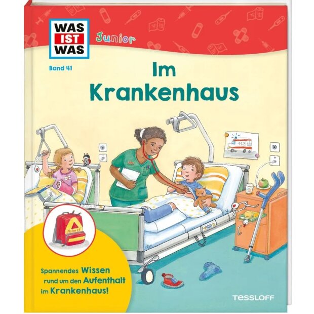 Tessloff WAS IST WAS Junior Band 41 Im Krankenhaus