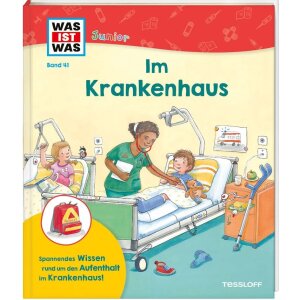 Tessloff WAS IST WAS Junior Band 41 Im Krankenhaus