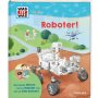 Tessloff WAS IST WAS Junior Band 44 Roboter